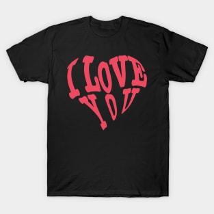 I LOVE YOU T-Shirt